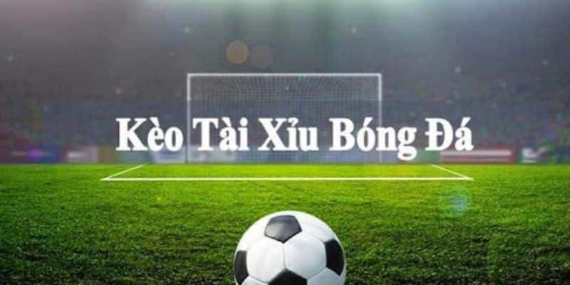 Kèo tài xỉu