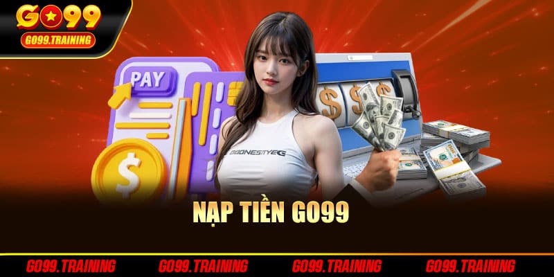 nạp tiền Go99