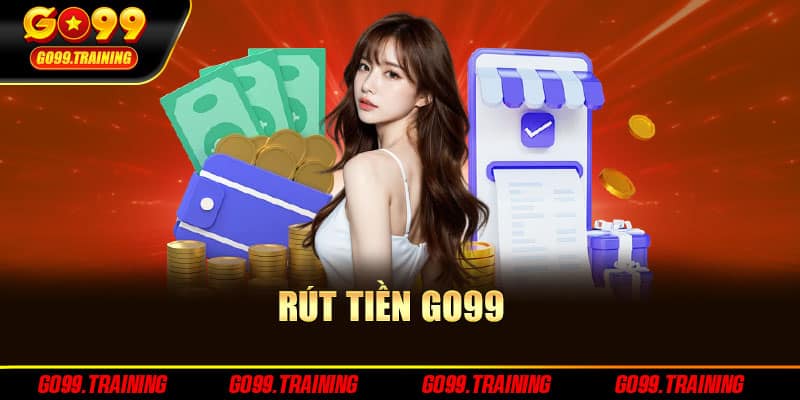 Rút tiền Go99